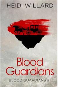 Blood Guardians (Blood Guardians #1)