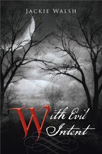 With Evil Intent