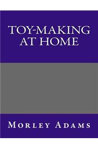 Toy-Making at Home