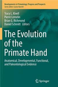 The Evolution of the Primate Hand