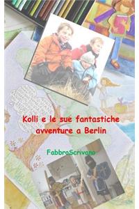 Kolli e le sue fantastiche avventure a Berlin