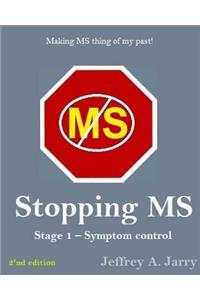 Stopping MS