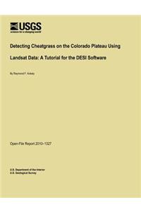 Detecting Cheatgrass on the Colorado Plateau Using Landsat Data