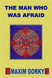 The Man Who Was Afraid