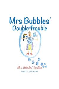 Mrs Bubbles' Double Trouble
