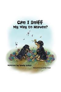 Can I Sniff My Way to Heaven?