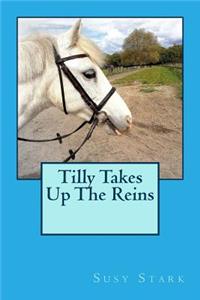 Tilly Takes Up The Reins