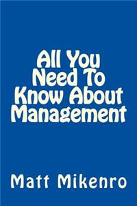 All You Need To Know About Management
