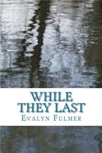 While They Last