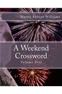 Weekend Crossword Volume Five