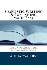 Simplistic Writing & Publishing Made Easy