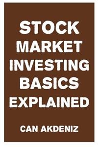 Stock Market Investing Basics Explained