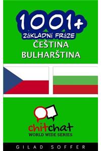 1001+ Basic Phrases Czech - Bulgarian