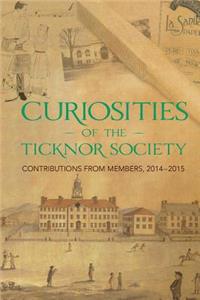 Curiosities of the Ticknor Society