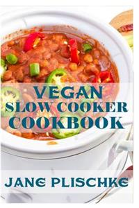 Vegan Slow Cooker Cookbook