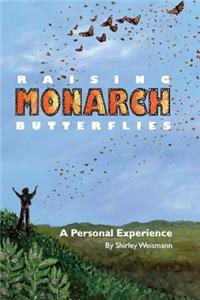 Raising Monarch Butterflies