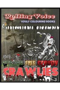 Stress Free Creepy Crawlies