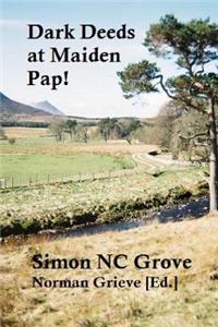 Dark Deeds at Maiden Pap!