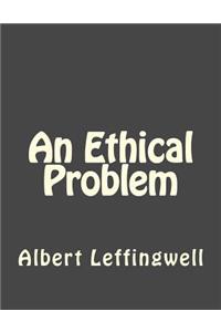 Ethical Problem