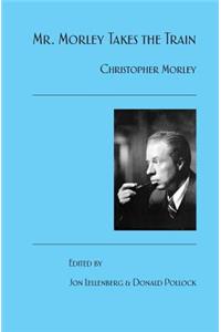 Mr. Morley Takes the Train