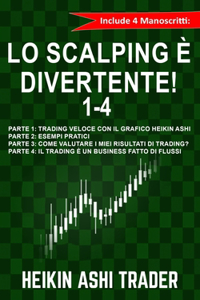 Lo Scalping e Divertente! 1-4