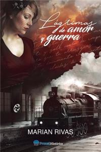 Lagrimas de amor y guerra
