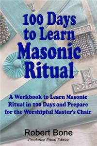 100 Days To Learn Masonic Ritual