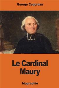 Le Cardinal Maury