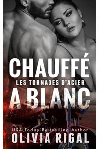 Chauffé à blanc