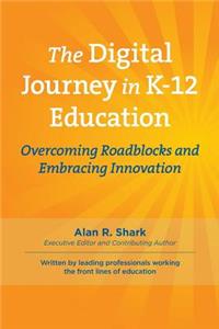 The Digital Journey in K-12