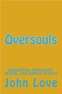 Oversouls