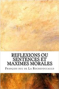 Reflexions Ou Sentences Et Maximes Morales