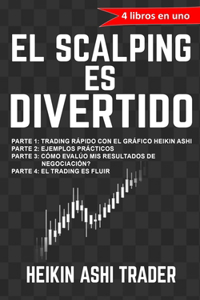 ¡El Scalping es Divertido!