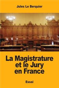 La Magistrature et le Jury en France