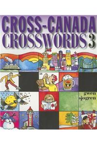 Cross-Canada Crosswords 3