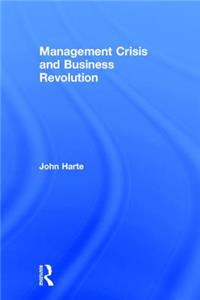 Management Crisis and Business Revolution