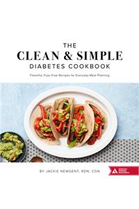 The Clean & Simple Diabetes Cookbook