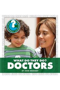 What Do They Do? Doctors