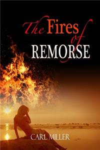The Fires of Remorse
