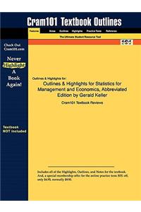 Outlines & Highlights for Statistics for Management and Economics, Abbreviated Edition by Gerald Keller