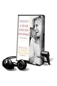A Year and Six Seconds