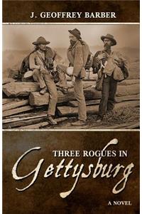 Three Rogues in Gettysburg