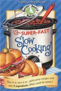 Super-Fast Slow Cooking Cookbook