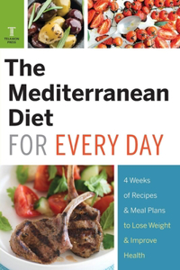 The Mediterranean Diet for Every Day