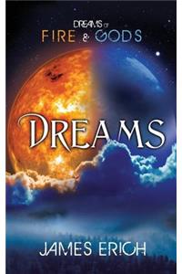Dreams of Fire and Gods