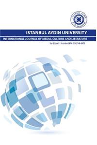 Istanbul Aydin University International Journal of Media, Culture and Literature