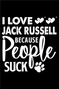 I love Jack Russell Because People Suck