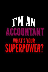 I'm an accountant. What's your superpower?