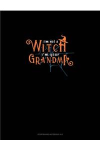 I'm Not a Witch I'm Your Grandma