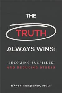 The Truth Always Wins